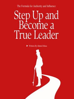 cover image of Step Up and Become a True Leader
